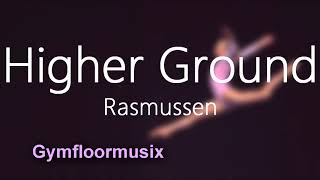 Higher Ground by Rasmussen EpicRythmic  Gymnastic Floor Music [upl. by Eimac514]