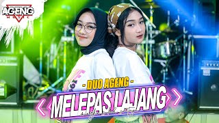 MELEPAS LAJANG  DUO AGENG ft Ageng Music Official Live Music [upl. by Nicram]