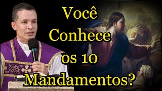 Você Conhece os 10 Mandamentos  Padre Overland padreoverlandhoje homiliadiária [upl. by Amena]