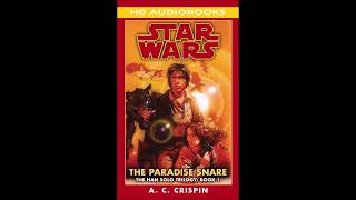 STAR WARS The Paradise Snare  Part 1 of 2 Full Unabridged Audiobook HAN SOLO TRILOGY BOOK 1 [upl. by Lev]