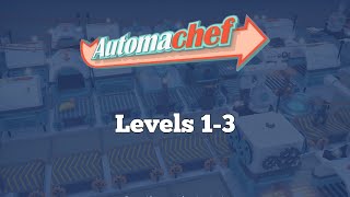 Automachef  Levels 13  100 Efficiency [upl. by Uhile]