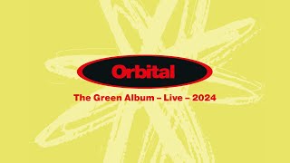 Orbital  The Green Album Live 2024 [upl. by Marcellus621]