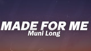 Muni Long  Made For Me Lyrics [upl. by Mallon]