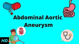 Abdominal Aortic Aneurysm Causes Signs and Symptoms Diagnosis and Treatment [upl. by Nabatse676]