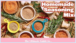 The Ultimate Guide to DIY Homemade Seasoning Mix [upl. by Estren188]