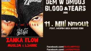 11  Zanka Flow feat Assad Edin  Mlli Nmout  الزّانقة فلو ـ ملّي نموت [upl. by Myron]