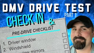 DMV Drive Test Part 1 Checking in amp PreDrive checklist [upl. by Curtice]