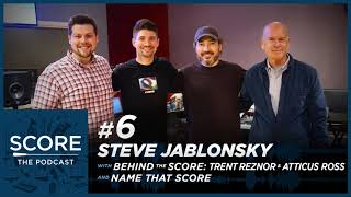 Score The Podcast S1E6  Steve Jablonsky BTS Trent ReznorAtticus Ross amp Name That Score [upl. by Fin]