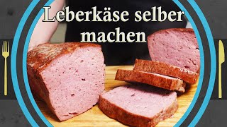 LEBERKÄSE einfach Zuhause selber machen [upl. by Sandy]