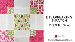 Quick and easy disappearing 9 patch quilt block  video tutorial [upl. by Eanaj]