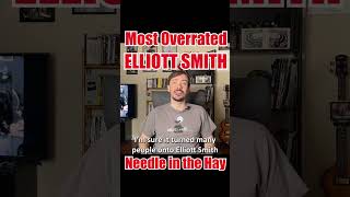 ELLIOTT SMITH s most OVERRATED song  Needle in the Hay shorts [upl. by Elman]