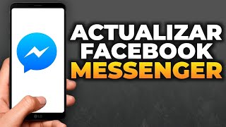 Cómo actualizar Facebook Messenger en Android 2024 [upl. by Erica]