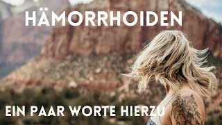 Hämorrhoiden  ein paar Worte hierzu [upl. by Leshia]