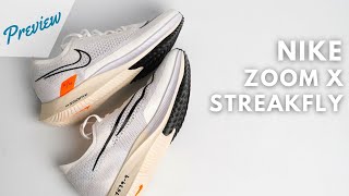 Nike ZoomX Streakfly Preview  ¿Llamadas a revolucionar el mercado de las zapatillas voladoras [upl. by Fawcette]