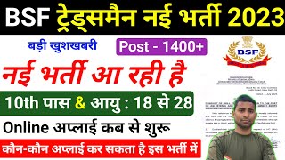 BSF Tradesman New Vacancy 202324 🎉 Post  1400  BSF Tradesman New Bharti 2023 Online Apply Date [upl. by Christean431]