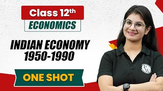 INDIAN ECONOMY 19501990 in One Shot  Economics Class 12th  Commerce Wallah by PW [upl. by Elirpa]