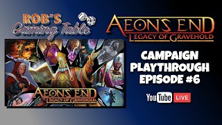 Aeons End Legacy of Gravehold Playthrough Ep6 [upl. by Enerual]