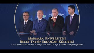 Marmara Üniversitesi Recep Tayyip Erdoğan Külliyesi 1 ve 2 Etap Binaları Açılış Töreni [upl. by Jorry]