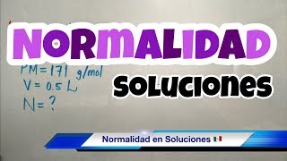 NORMALIDAD Química fácil y rápido [upl. by Lenard]