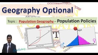 POPULATION POLICIES  Population Geography  Geography Optional  for IAS  UPSC [upl. by Westleigh]