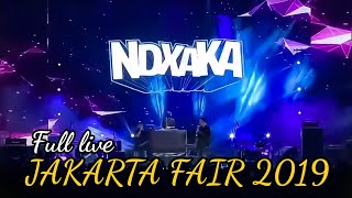 NDXAKA FULL LIVE DI PANGGUNG UTAMA JFK JAKARTA FAIR 2019 [upl. by Pinto371]