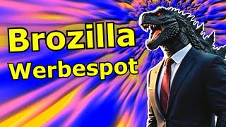 Brozilla Werbespot [upl. by Lisandra]