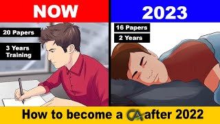 How to Become a Chartered Accountants after 2022  All about CA New Scheme  CA New Syllabus [upl. by Hairem179]