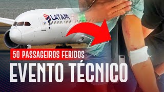 787 da LATAM Sofre Um Evento e 50 Passageiros Ficam Feridos LiveExtra [upl. by Jasper]