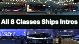 SWTOR  All 8 Classes Starships Intros [upl. by Mcbride]