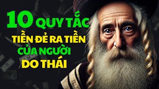 10 Bí Quyết giúp TIỀN Đẻ Ra TIỀN của Người Do Thái [upl. by Tips]