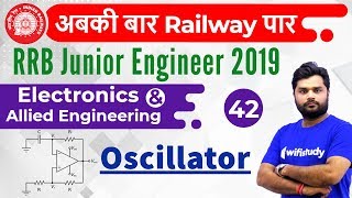 1000 PM  RRB JE 2019  Electronics Engg by Ratnesh Sir  Oscillator [upl. by Ferullo]