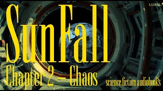 SunFall  Chapter 2  Chaos [upl. by Eical]