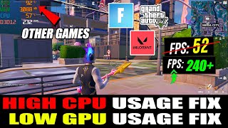 How To FIX High CPU Usage and Low GPU Usage in Fortnite Chapter 4 GTA 5 Low FPS Fixed 2023 Guide [upl. by Anav]