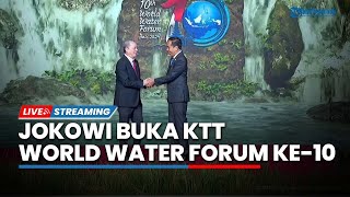 🔴LIVE Presiden Jokowi Pimpin Pembukaan KTT World Water Forum Ke10 di Bali [upl. by Larry900]