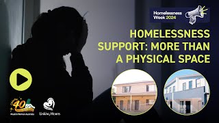 Homelessness Support More than a Physical Space [upl. by Aicsile960]