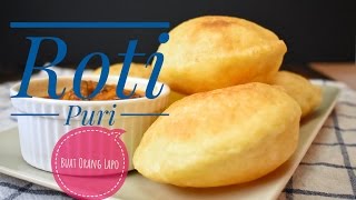 Resepi Roti Puri  Poori Recipe [upl. by Hcelemile]