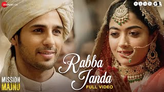 Rabba Janda  Full Video  Mission Majnu  Sidharth Malhotra Rashmika  Jubin N Tanishk B Shabbir [upl. by Llerdnod]