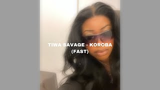 TIWA SAVAGE  KOROBA sped up [upl. by Britney448]