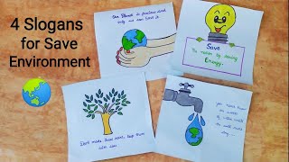 4 Slogans for Save Environment  world environment slogans  Save Environment quotes [upl. by Nylareg197]