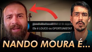 A Verdade sobre Nando Moura Análise Metaforando [upl. by Nylirret799]