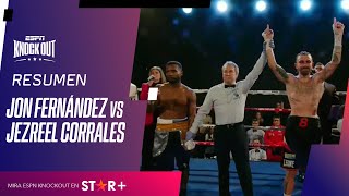 JON FERNÁNDEZ VS JEZREEL CORRALES  RESUMEN PELEA [upl. by Cathi]