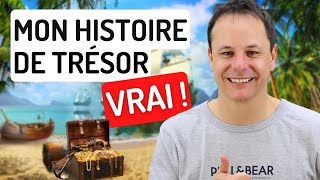 ÉCOUTER DES HISTOIRES VRAIES EN FRANÇAIS 🎧 niv B1 et plus  Chasse au trésor [upl. by Zetana234]