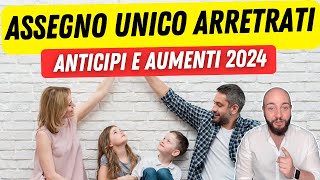 ASSEGNO UNICO arretrati rdc anticipi e aumenti 2024 [upl. by Ruff]