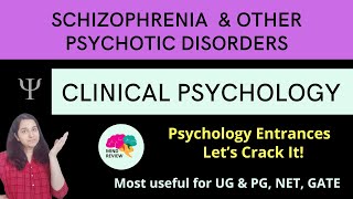 Schizophrenia amp Other Psychotic Disorders  Clinical Psychology Psychology Entrances Mind Review [upl. by Hughett]