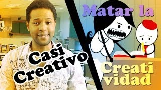 Casi Creativo  Matar la Creatividad [upl. by Koziarz146]