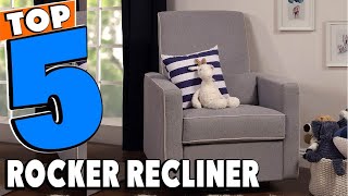 Top 5 Best Rocker Recliner Review In 2024 [upl. by Salinas]