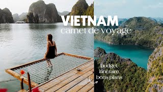 VIETNAM I CARNET DE VOYAGE budget itinéraire bons plans [upl. by Pillihpnhoj67]