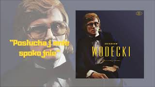 Zbigniew Wodecki  Posłuchaj mnie spokojnie Official Audio [upl. by Ahsekin]