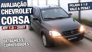 Avaliação Chevrolet Corsa Joy 2007  Carro 10 pelado é bom Esse aqui vai te surpreender [upl. by Kurtis8]