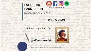 Café com Evangelho  Romanos 117  … O justo viverá da fé 3 Viver pela fé [upl. by Ahsyle]